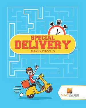 Special Delivery de Activity Crusades