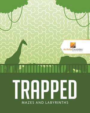 Trapped de Activity Crusades