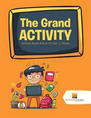 The Grand Activity de Activity Crusades