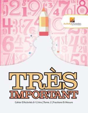 Tres Important de Activity Crusades