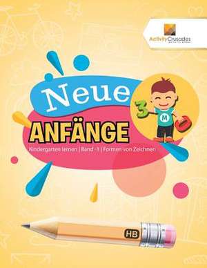 Neue Anfange de Activity Crusades