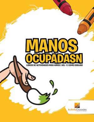 Manos Ocupadasn de Activity Crusades