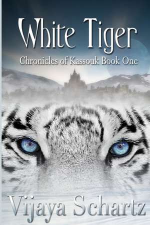 White Tiger de Vijaya Schartz