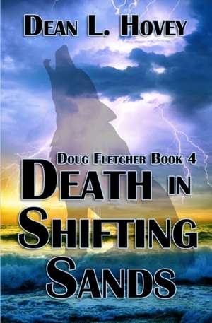 Death In Shifting Sands de Dean L. Hovey