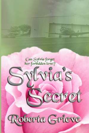 Sylvia's Secret de Roberta Grieve