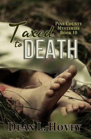 Taxed to Death de Dean L. Hovey