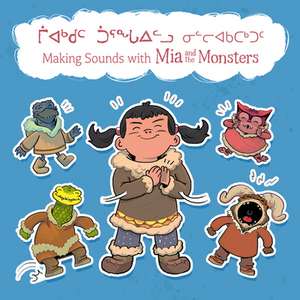 Making Sounds with MIA and the Monsters: Bilingual Inuktitut and English Edition de Neil Christopher