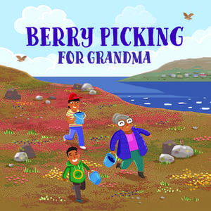 Berry Picking for Grandma: English Edition