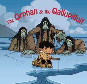 The Orphan and the Qallupilluit: English Edition de Neil Christopher