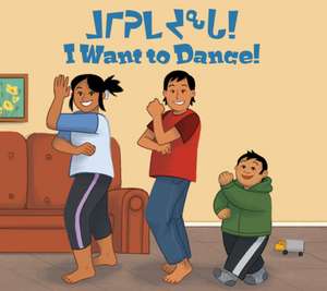 I Want to Dance] (Inuktitut/English) de Heather Main