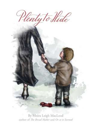 Plenty to Hide de Moira Leigh MacLeod