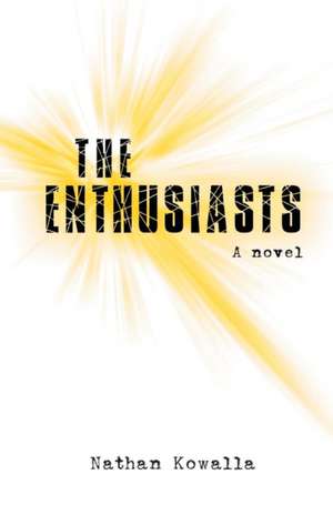 The Enthusiasts de Nathan Kowalla