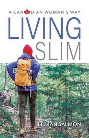 Living Slim de Lillian Salmon