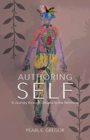 Authoring Self de Pearl E. Gregor