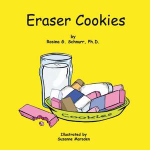 Eraser Cookies de Rosina G. Schnurr