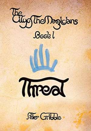 Threat de Peter Gribble