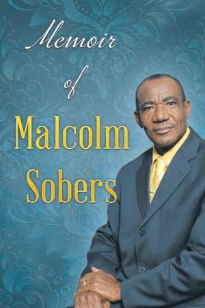 Memoir of Malcolm Sobers de Malcolm Sobers