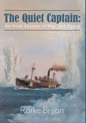 The Quiet Captain de Rorke Bryan