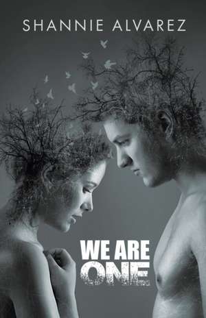 We Are One de Shannie Alvarez