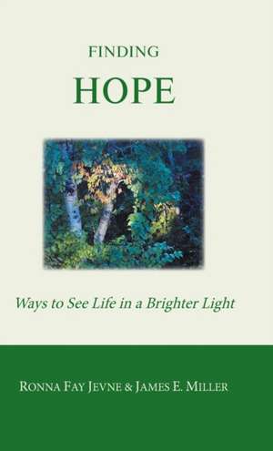 Finding Hope de James E Miller