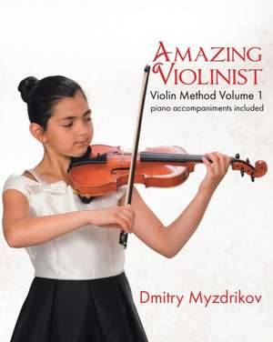 Amazing Violinist de Dmitry Myzdrikov