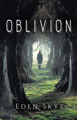 Oblivion de Eden Skye