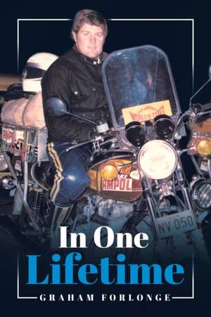 In One Lifetime de Graham Forlonge