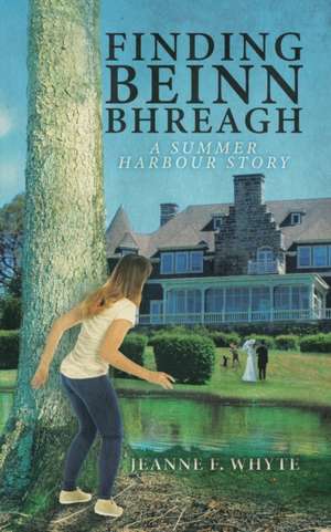 Finding Beinn Bhreagh de Jeanne F. Whyte