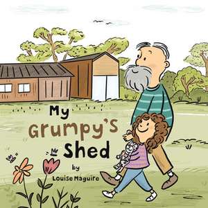 My Grumpy's Shed de Louise Maguire