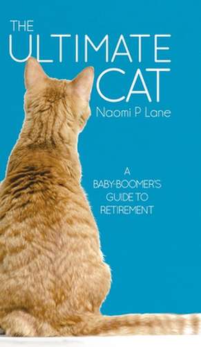 The Ultimate Cat de Naomi P. Lane