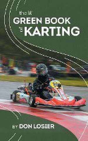 The Lil' Green Book of Karting de Don Losier