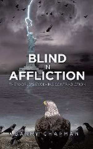 Blind In Affliction de Erik Magnusson