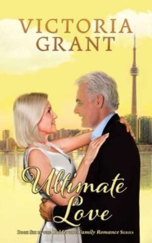 Ultimate Love de Victoria Grant