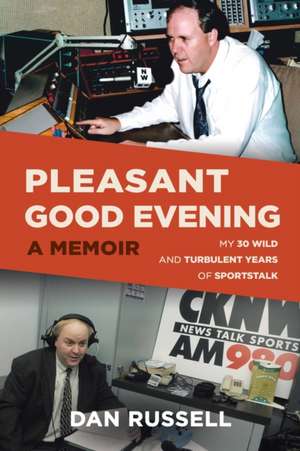 Pleasant Good Evening - A Memoir de Dan Russell