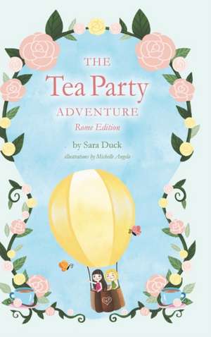 The Tea Party Adventure de Sara Duck