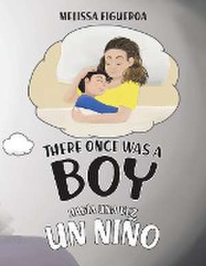 There Once Was a Boy de Melissa Figueroa