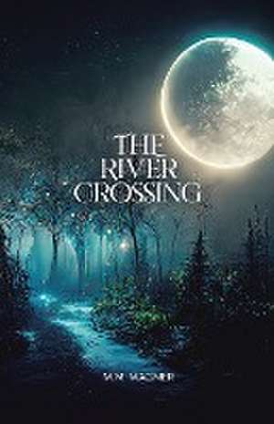 The River Crossing de M M Wagner