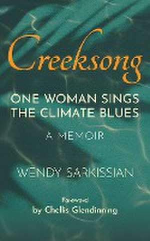 Creeksong de Wendy Sarkissian