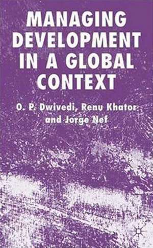 Managing Development in a Global Context de O. Dwivedi