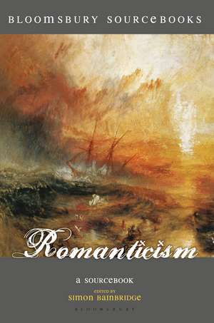 Romanticism: A Sourcebook de Simon Bainbridge