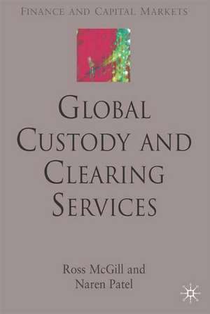 Global Custody and Clearing Services de R. McGill