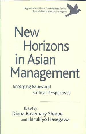 New Horizons in Asian Management: Emerging Issues and Critical Perspectives de G. Hook