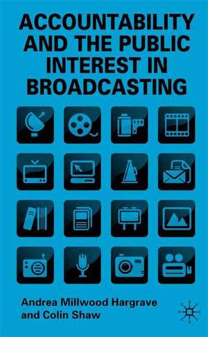 Accountability and the Public Interest in Broadcasting de Kenneth A. Loparo