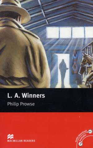 Macmillan Readers L A Winners Elementary Reader Without CD de Philip Prowse