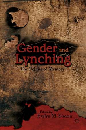 Gender and Lynching: The Politics of Memory de Evelyn M. Simien