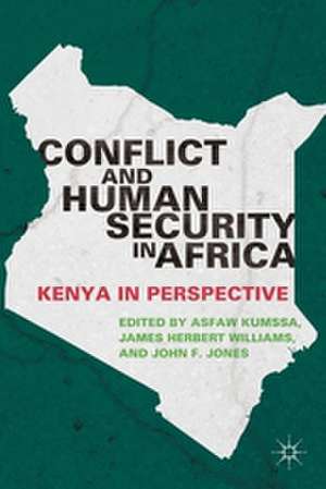 Conflict and Human Security in Africa: Kenya in Perspective de A. Kumssa