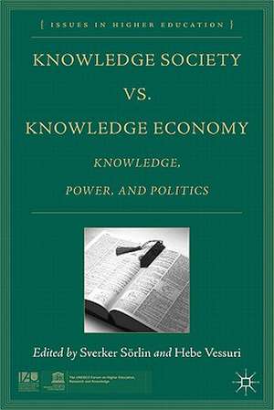 Knowledge Society vs. Knowledge Economy: Knowledge, Power, and Politics de S. Sörlin