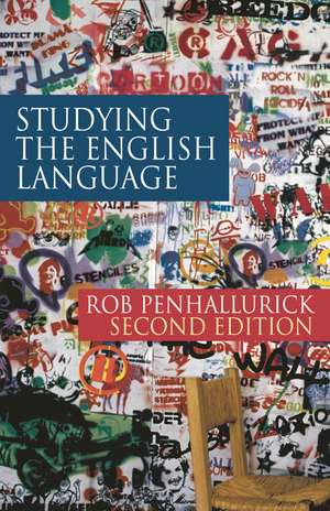 Studying the English Language de Rob Penhallurick