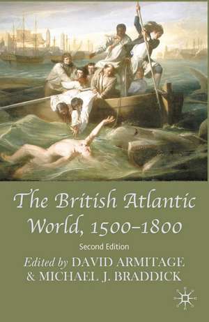 The British Atlantic World, 1500-1800 de Professor David Armitage