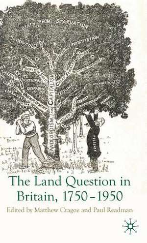 The Land Question in Britain, 1750-1950 de M. Cragoe